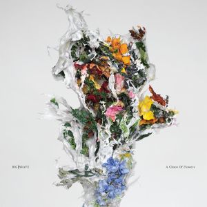 BigBrave A Chaos of Flowers_frontcover_SftDS